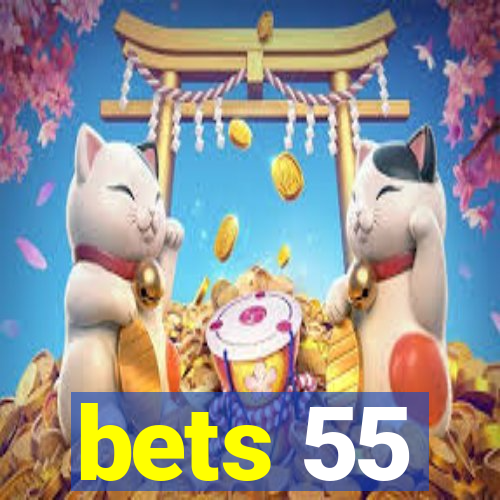 bets 55